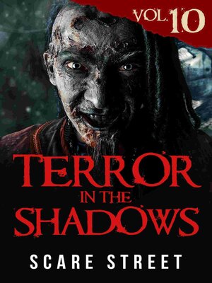 cover image of Terror in the Shadows Volume 10